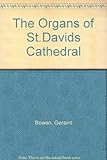 The organs of St Davids Cathedral