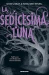 La sedicesima luna (Chrysalide)