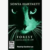 Forest: A Journey from the Wild | [Sonya Hartnett]