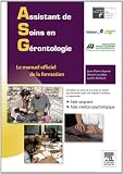 Assistant de soins en gérontologie: Le manuel officiel de la formation (French Edition)