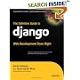 The Definitive Guide to Django: Web Development Done Right
