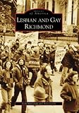 Lesbian and Gay Richmond (Images of America: Virginia)