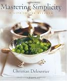 Mastering Simplicity: A Life in the Kitchen