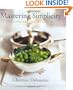 Mastering Simplicity: A Life in the Kitchen