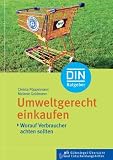 Produkt-Bild: Umweltgerecht einkaufen: Worauf Verbraucher achten sollten