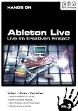 Hands on Ableton Live Vol. 3 - Live im kreativen Einsatz  (PC+MAC)