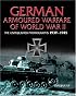 GERMAN ARMORED WARFARE: The Unpublished Photographs 1939 - 1945