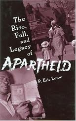 The rise, fall, and legacy of apartheid