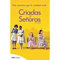 Criadas y Se�oras: El best seller en el que se basa Criadas y Se�oras, uno de los estrenos m�s esperados de la temporada. (Maeva Bolsillo)
