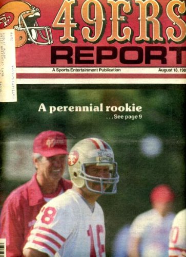 San Francisco 49ers Report August 18 1985 Paul Belluomoni on Cover, Fred Dean Centerfold Poster, Alumnus Profile - Johnny Strzykalski, 49ers vs John Elway/Denver Broncos, Camp Memories
