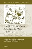 Northern European overture to war, 1939-1941 : from Memel to Barbarossa