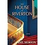 The House at Riverton: A Novel