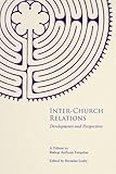 Inter-Church relations : developments and perspectives