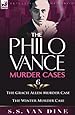 The Philo Vance Murder Cases: 6-The Gracie Allen Murder Case & the Winter Murder Case