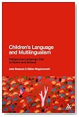 Children's Language and Multilingualism: Indigenous Language Use at Home and School