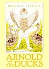 Arnold of the Ducks
