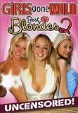 Girls Gone Wild: Best of Blondes, Vol. 2