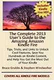 The Complete 2013 Users Guide to the Amazing Amazon Kindle Fire