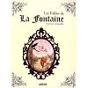 LES FABLES DE LA FONTAINE INTEGRALE (nouvelle �dition)