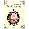LES FABLES DE LA FONTAINE INTEGRALE (nouvelle �dition)