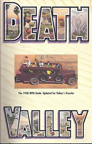 Death Valley: The 1938 Wpa Guide (American guide series)