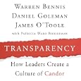 Transparency: Creating a Culture of Candor (Your Coach in a Box) by Warren Bennis, Daniel Goleman, James O