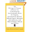 The Writings Of Thomas Jefferson V2: Containing His Autobiography, Notes On Virginia, Parliamentary Manual, Official... by Thomas Jefferson and Andrew A. Lipscomb