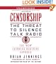 Censorship: The Threat to Silence Talk Radio