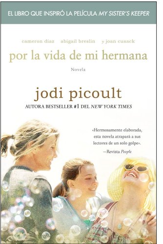 Por la vida de mi hermana (My Sister's Keeper): Novela (Atria Espanol) (Spanish Edition)