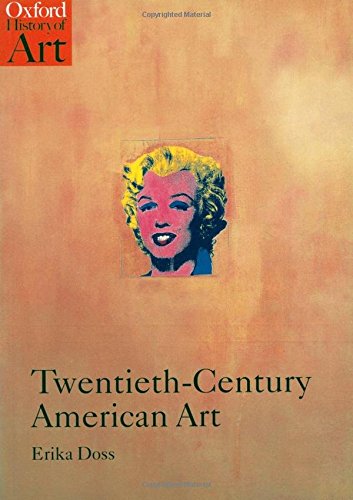 Twentieth-century american art (oxford history of art)