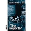 The Reporter (Nick Hern Books)