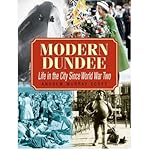Modern Dundee : life in the city since World War Two