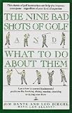 Nine Bad Shots of Golf