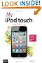 My iPod Touch (covers iPod Touch Running iOS 5)