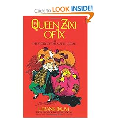 Queen Zixi of Ix: or the Story of the Magic Cloak