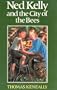 Ned Kelly and the City of the Bees