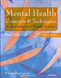 Mental Health Books item: Mental Health Concepts and Techniques for the Occupational Therapy Assistant (Point (Lippincott Williams & Wilkins))