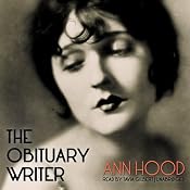 The Obituary Writer | [Ann Hood]
