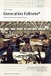 Generation Fu�note: Bekenntnisse eines Opportunisten