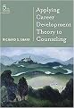 Applying Career Development Theory to Counseling (Hardcover)