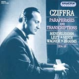 Cziffra: Paraphrases and Transcriptions