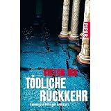 T�dliche R�ckkehr: Kommissar Peringer ermitteltvon "Viktor Iro"