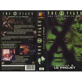 X-files dossier 6 : le projet [VHS]