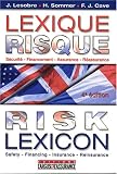 Lexique Risque : Risk Lexicon - Français, anglais et américain, Sécurité-Financement-Assurance-Réassurance