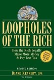 Loopholes of the Rich: How the Rich Legally Make More Money and Pay Less Tax