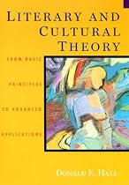 Literary and Cultural Theory: From Basic Principles to Advanced Applications