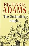 The outlandish knight