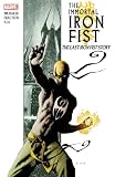 Immortal Iron Fist, Vol. 1: The Last Iron Fist Story (v. 1)