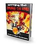 Setting The Drums On Fire  Learn To Play The Drums