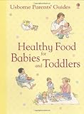 Healthy food for babies and toddlers